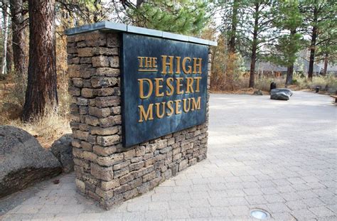 High desert museum bend - These partners are not officially endorsed by the High Desert Museum. The High Desert Museum does not conduct rehab and will not accept live animals. ... Bend, OR 97702 (541) 382-4754. Open Daily. Winter: 10:00 am to 4:00 pm November 1 through February 29 Summer: 9:00 am to 5:00 pm March 1 through October 31. …